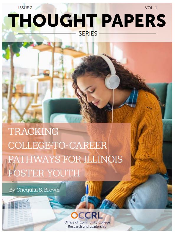 Tracking College to Career Pathways for Illinois Foster Youth