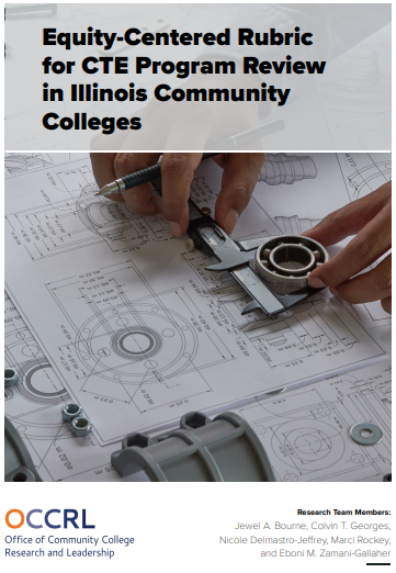 Equity-centered Rubric for CTE Program Review in Illinois Community Colleges