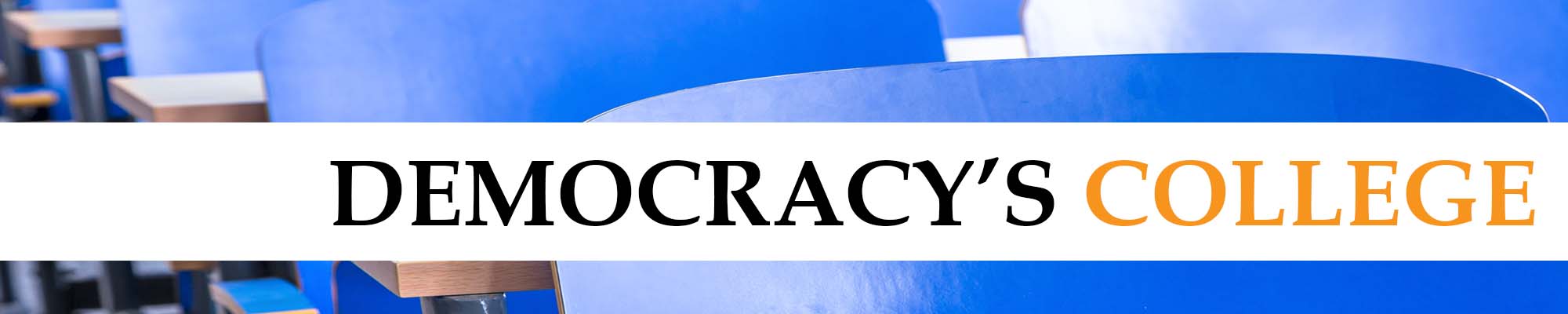 Podcast banner - Democracy's College