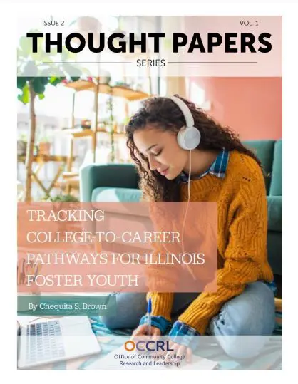 Thought Paper: Tracking College-to-Career Pathways for Illinois Foster Youth