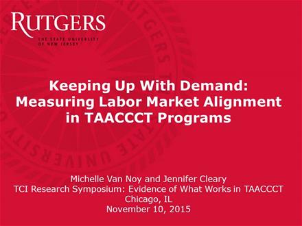 Keeping Up with Demand: Measuring Labor Market Alignment in TAACCCT Programs